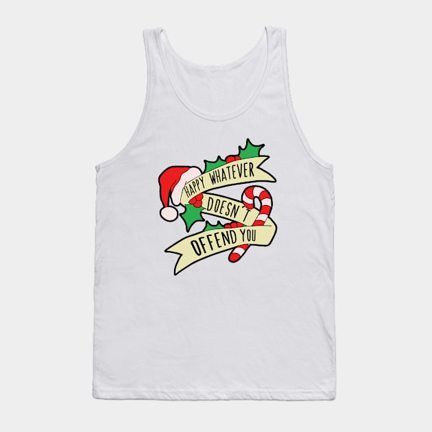 Happy Whatever Doesn't Offend you Tank Top by bubbsnugg